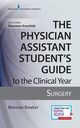 Physician Assistant Student's Guide to the Clinical Year, 