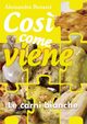 Cos? come viene - LE CARNI BIANCHE, Benassi Alessandra