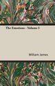 The Emotions - Volume I, James William