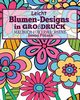 Leicht Blumen_Designs In Grodruck Malbuch fr Erwachsene, Potash Jason