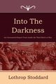 Into the Darkness, Stoddard Lothrop