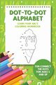 Dot-To-Dot Alphabet - Learn Your ABC's Coloring Workbook, Books Funkey