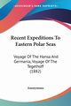 Recent Expeditions To Eastern Polar Seas, Anonymous