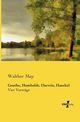 Goethe, Humboldt, Darwin, Haeckel, May Walther