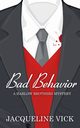 Bad Behavior, Vick Jacqueline