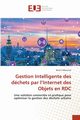 Gestion Intelligente des dchets par l'Internet des Objets en RDC, MAZUNZE BERTIN