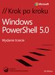 Windows PowerShell 5.0 Krok po kroku, Wilson Ed