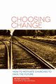 Choosing Change, Coutts Peter