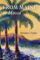 From Maine to Mecca, Colley Nevada C.