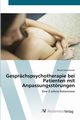 Gesprchspsychotherapie bei Patienten mit Anpassungsstrungen, Gorschenek Nicola