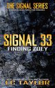 Signal 33, Taylor LC