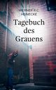 Tagebuch des Grauens, Heinecke Werner R.C.