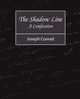 The Shadow Line - A Confession, Conrad Joseph