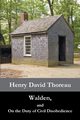 Walden, and On the Duty of Civil Disobedience, Thoreau Henry David