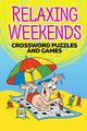 Relaxing Weekends, Speedy Publishing
