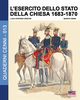 L'esercito dello stato della Chiesa 1683-1870, Cristini Luca Stefano