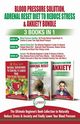 Blood Pressure Solution, Adrenal Reset Diet To Reduce Stress & Anxiety - 3 Books in 1 Bundle, Jiannes Louise