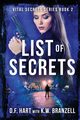 List of Secrets, Hart D.F.