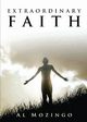 Extraordinary Faith, Al Mozingo
