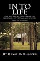 In to Life, Shaffer David