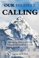 Our Highest Calling, Sur Sang