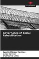 Governance of Social Rehabilitation, Mndez Martnez Agustn