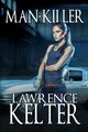 Man-Killer, Kelter Lawrence