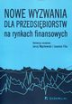 Nowe wyzwania dla przedsibiorstw na rynkach, 