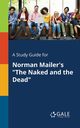 A Study Guide for Norman Mailer's 