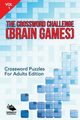 The Crossword Challenge (Brain Games) Vol 1, Speedy Publishing LLC