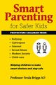 Smart Parenting for Safer Kids, Briggs Freda