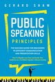 Public Speaking Principles, Shaw Gerard