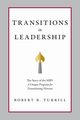 Transitions in Leadership, Turrill Robert B.