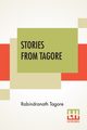 Stories From Tagore, Tagore Rabindranath