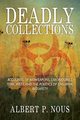 Deadly Collections, Nous Albert P