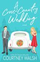 A Cross-Country Wedding, Walsh Courtney
