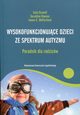 Wysokofunkcjonujce dzieci ze spektrum autyzmu Poradnik dla rodzicw, Ozonoff Sally, Dawson Geraldine, McPartland James C.