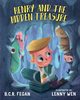 Henry and the Hidden Treasure, Fegan B.C.R.