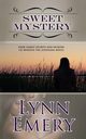 Sweet Mystery, Emery Lynn