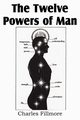 The Twelve Powers of Man, Fillmore Charles