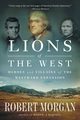 Lions of the West, Morgan Robert