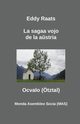 La sagaa vojo de la a?stria Oc-valo, Raats Eddy