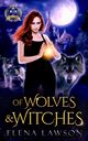 Of Wolves & Witches, Lawson Elena