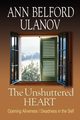 The Unshuttered Heart, Ulanov Ann Belford