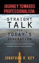 Journey Towards Professionalism, Key Jonathan R.