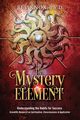 The Mystery Element, Knox Ph.D. Bev