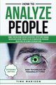 How to Analyze People, Madison Tina