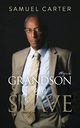 Grandson of a Slave, Carter Samuel