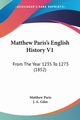 Matthew Paris's English History V1, Paris Matthew