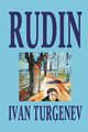 Rudin by Ivan Turgenev, Fiction, Classics, Literary, Turgenev Ivan